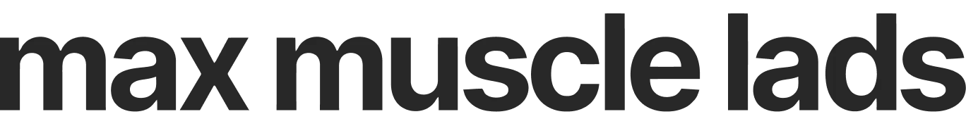 Max Muscle Lads